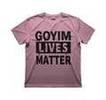 Goyim Lives Matter T Shirt
