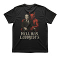 Hell Has Lobbyist T Shirt